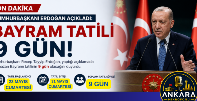 Bayram Tatili Resmen 9 gün!