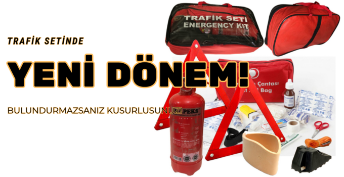 TRAFİK SETİNDE YENİ DÖNEM!