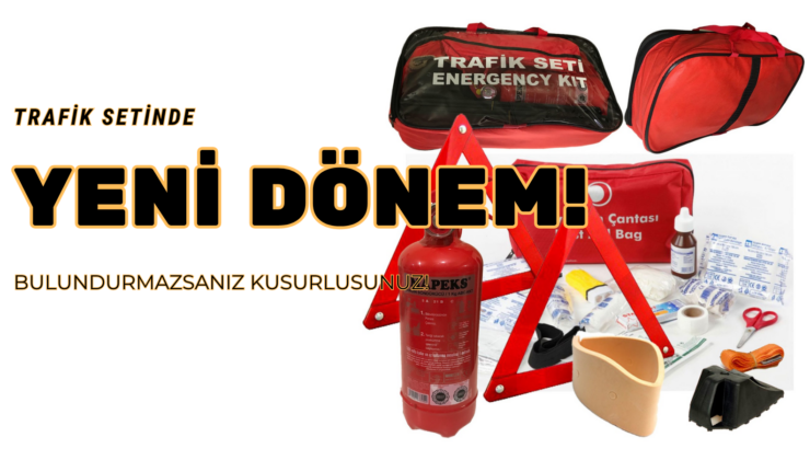 TRAFİK SETİNDE YENİ DÖNEM!