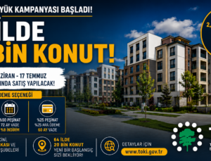 TOKİ 64 İLDE 20 BİN KONUTU AÇIK SATIŞA KOYDU!