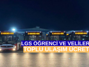LGS Öğrencilerine Ücretsiz Toplu Ulaşım!