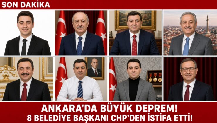 CHP’DE BÜYÜK DEPREM! 8 İLÇE BELEDİYE BAŞKANI  DAHA İSTİFA ETTİ!